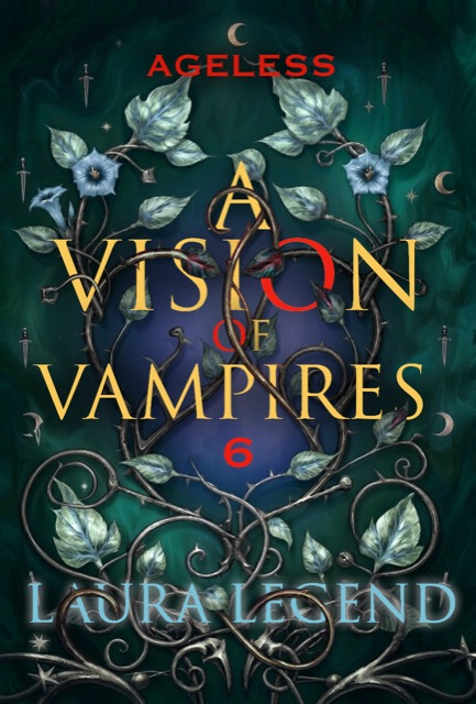 Ageless — A Vision of Vampires Book 6